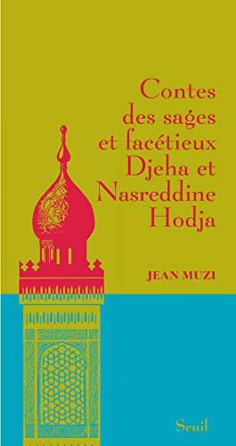Contes des sages et facétieux Djeha et Nasreddin Hodja
