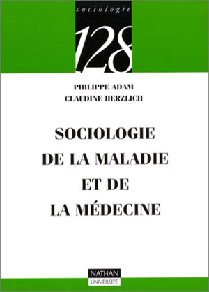 Sociologie de la maladie et de la médecine