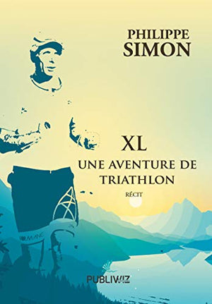 XL: Une aventure de triathlon