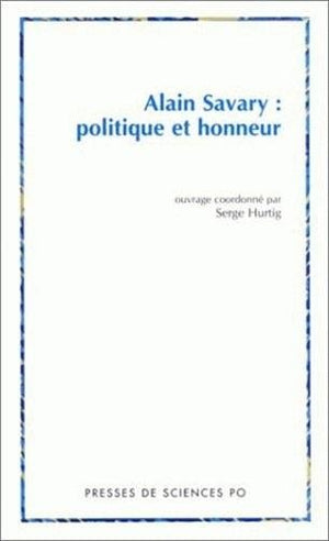 Alain Savary : Politique et honneur