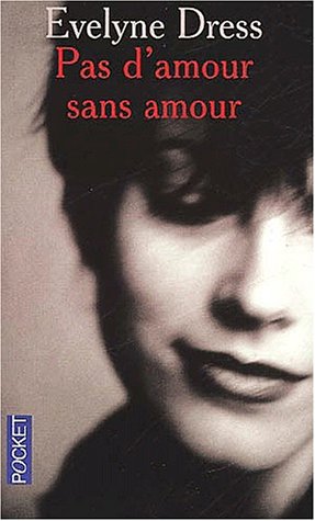 Pas d'amour sans amour