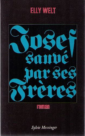 Josef sauvé par ses frères