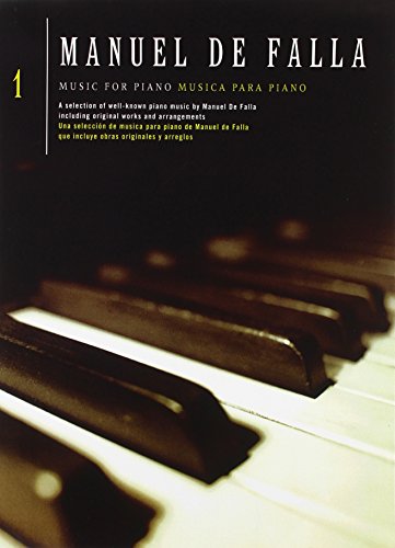 Manuel de falla: music for piano volume 1 piano