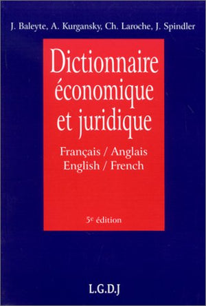 Dictionnaire Economique Et Juridique Francais-Anglais, English-French