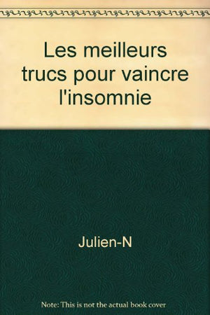 Les meilleurs trucs pour vaincre l'insomnie