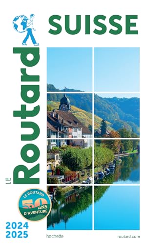 Guide du Routard Suisse 2024/25