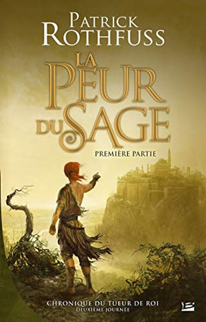 La Peur du sage - première partie