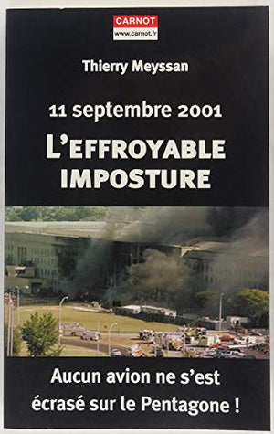 11 septembre 2001 : l'effroyable imposture