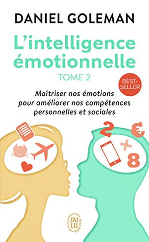 L'Intelligence émotionnelle, tome 2