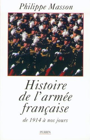 Histoire de l'armée française de 1914 à nos jours