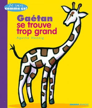 Gaétan se trouve trop grand