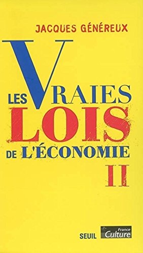 Les Vraies lois de l'économie