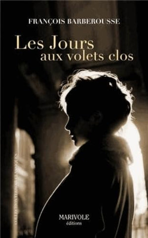 jours aux volets clos (les)