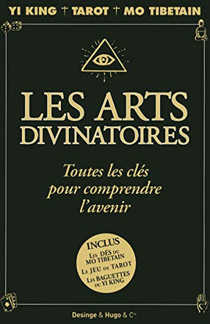 Les arts divinatoires toutes les clés pour comprendre l'avenir