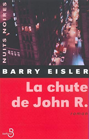 La chute de John R.