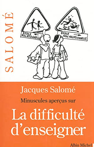 Minuscules aperçus sur la difficulté d'enseigner