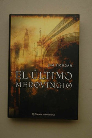 El Ultimo Merovingio (PLANETA INTERNACIONAL)