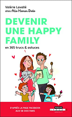 Devenir une happy family en 365 trucs et astuces