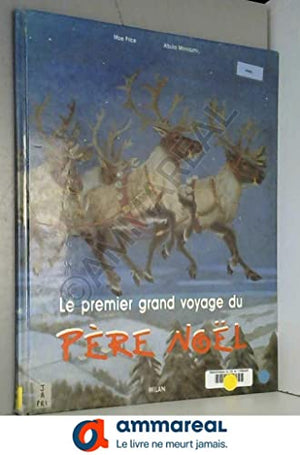 Le premier grand voyage du Père Noël