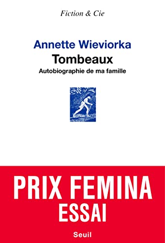 Tombeaux : Autobiographie de ma famille - Prix Femina Essai 2022