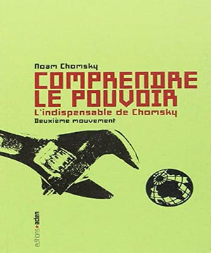 Comprendre le pouvoir T. 2: L'Indispensable de Chomsky