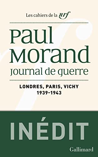 Journal de guerre: Londres - Paris - Vichy (1939-1943)