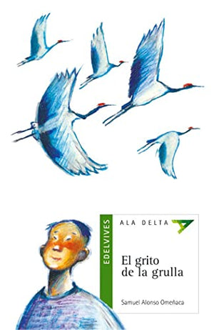 El grito de la grulla: 11 (Ala Delta - Serie verde)