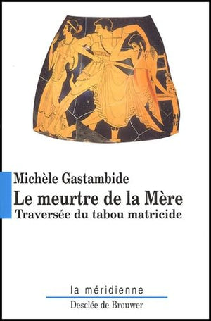 Le meurtre de la mère