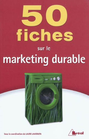 50 fiches sur le marketing durable