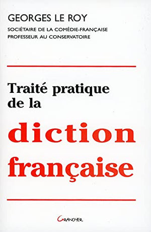 Traite pratique de la diction française