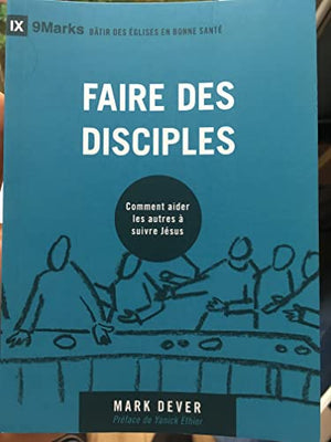 Faire des disciples (9Marks)