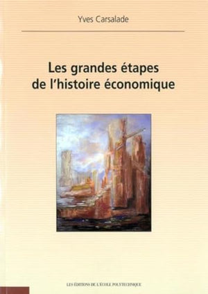 Les grandes étapes de l'histoire économique