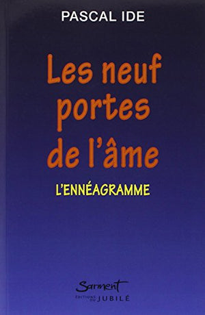 Les neuf portes de l'âme : l'ennéagramme