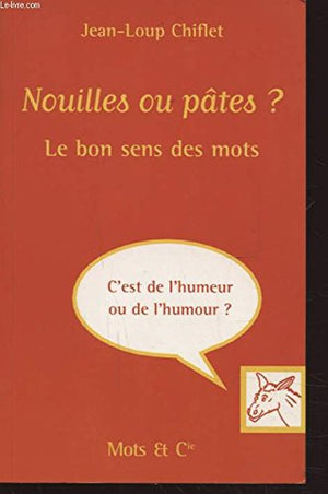 Nouilles ou pâtes