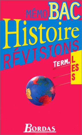 HISTOIRE TERMINALE L, ES, S. Révisions