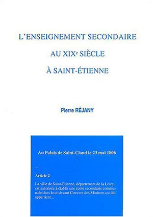 L'enseignement secondaire au XIXe siècle à Saint-Etienne