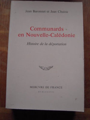 Communards en Nouvelle-Calédonie, Histoire de la déportation