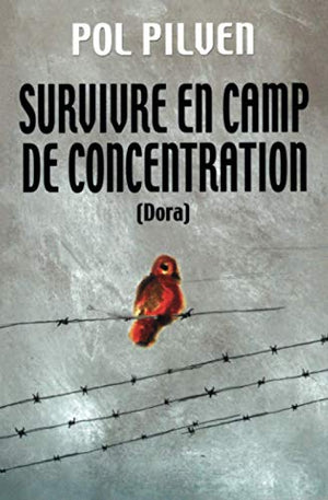 Survivre en camp de concentration