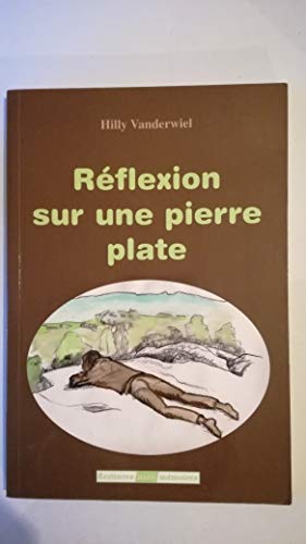 Réflexion sur une pierre plate (Auto-mémoires)