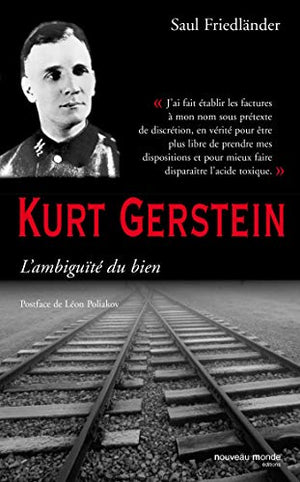 Kurt Gerstein, l'ambiguité du bien