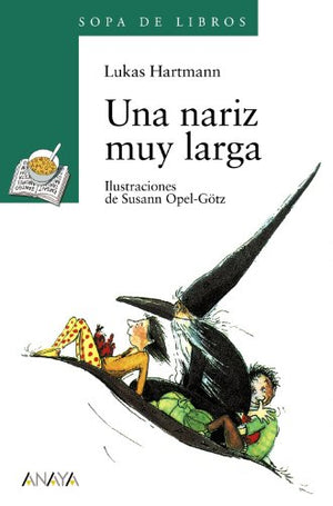 Una nariz muy larga (Literatura Infantil (6-11 Años) - Sopa De Libros)