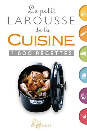 Le petit Larousse de la cuisine