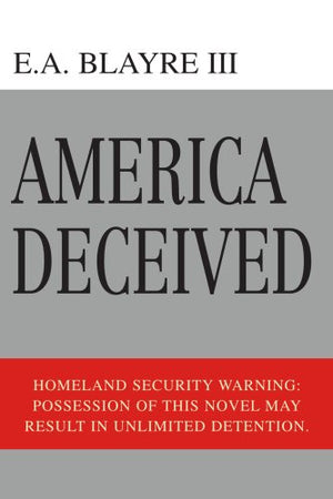 America Deceived