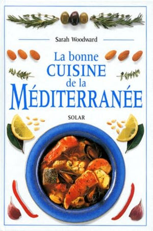 La bonne cuisine de la méditerranée