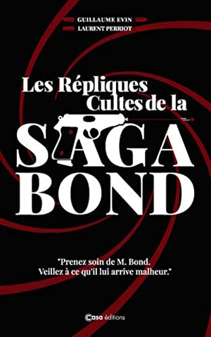 Les répliques cultes de la Saga Bond