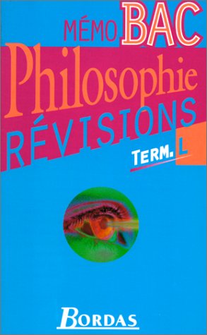 PHILOSOPHIE TERMINALE L. Révisions