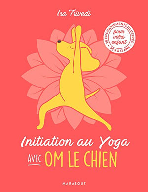 Initiation au yoga avec Om le chien