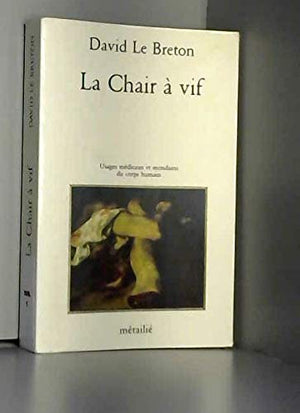 La chair à vif