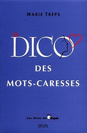 Le dico des mots-caresses