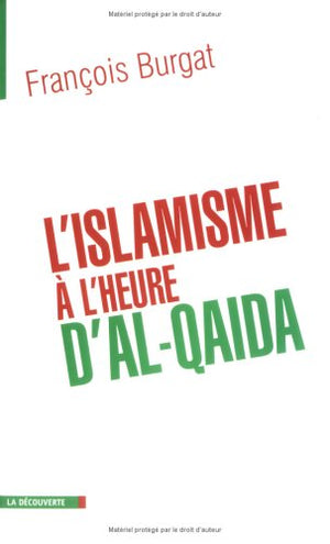 L'islamisme à l'heure d'Al-Qaïda